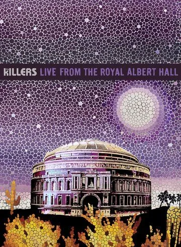 The Killers: Live from the Royal Albert Hall смотреть онлайн бесплатно в хорошем качестве