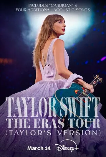 Тейлор Свифт: The Eras Tour смотреть онлайн бесплатно в хорошем качестве