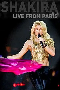 Shakira: En vivo desde París смотреть онлайн бесплатно в хорошем качестве